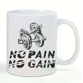 Ceramic Coffee Mug, "No Pain, No Gain" Motivational Quote, Reusable, Insulated, Hand-Wash Only, for Fitness Enthusiasts,